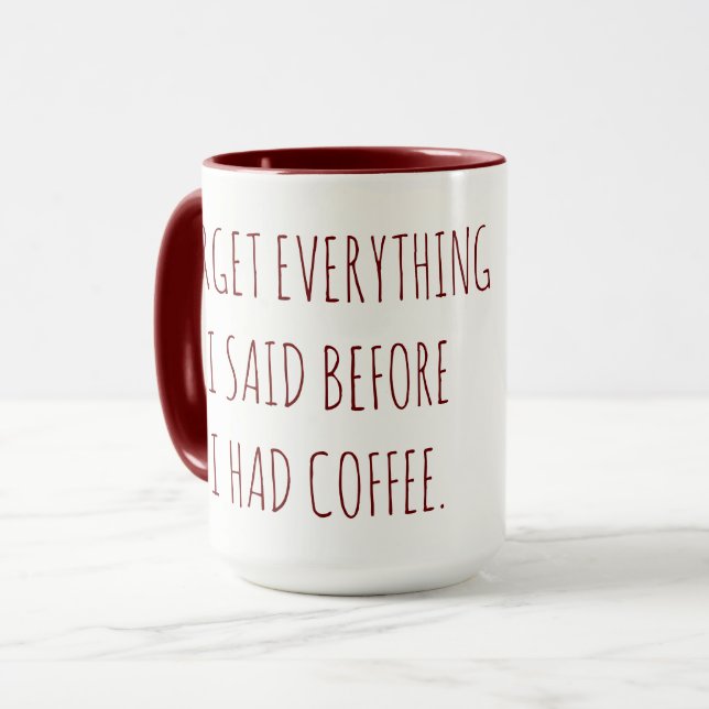 Glöm allt jag sa innan jag fick kaffe mugg (Framsida vänster)