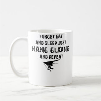 Glöm Äta Och Sova Bara Hängglidning Och Upprepa Kaffemugg