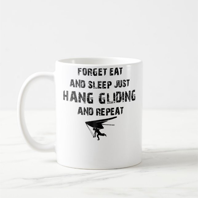 Glöm Äta Och Sova Bara Hängglidning Och Upprepa Kaffemugg (Vänster)