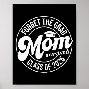 Glöm att Grad Mamma Överlevt CL från 2025 års högr Poster