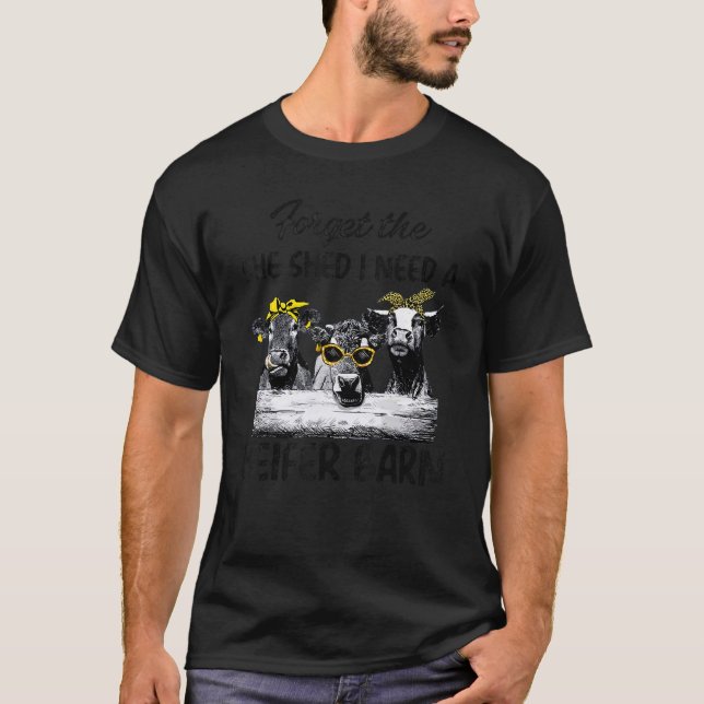 Glöm att hon skrek att jag behöver en Heifer Barn T Shirt (Framsida)