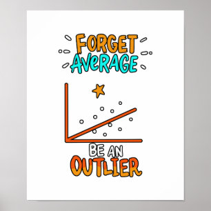 Glöm att i genomsnitt vara en avledande Math Pun Poster