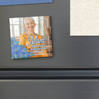 Glöm att jag inte minns Mamma Forever Photo Magnet