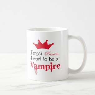 Glöm att Princess I önskar att vara en vampyr Kaffemugg
