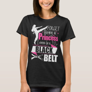 Glöm att vara en prinsessa jag vill vara ett svart t shirt