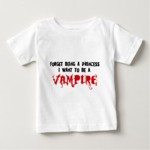 Glöm att vara prinsessa, jag vill bli en vampyr tee