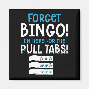 Glöm Bingo Lucky Drag Tab Magnet
