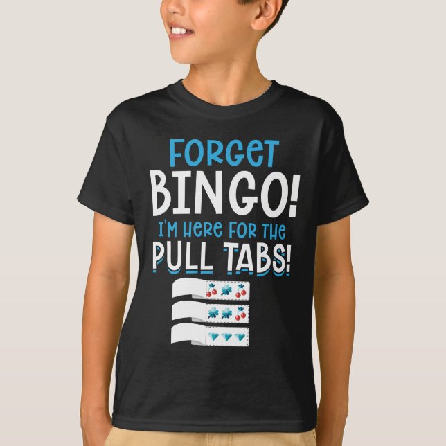 Glöm Bingo Lucky Drag Tab T Shirt (Framsida)