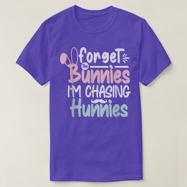 Glöm Bunnies jag jagar Hunnies Funny Toddl T Shirt (Design framsida)