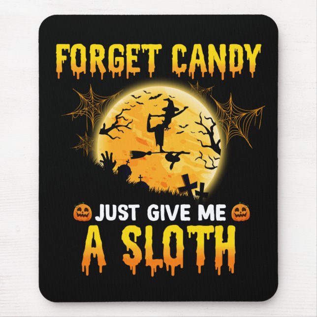 Glöm Candy bara Ge mig en slynt Witch-gåva Musmatta (Framsidan)