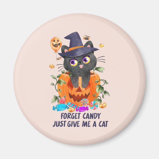 Glöm Candy, bara Ge mig ett katt Magnet (Framsidan)