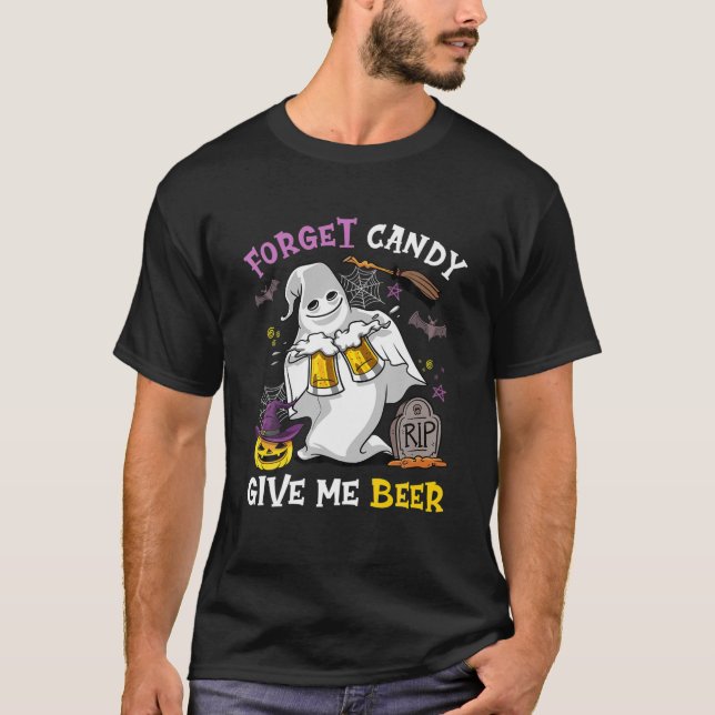 Glöm Candy Ge Me Beer T Shirt (Framsida)