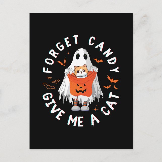 Glöm Candy Ge Me Cat Funny Boo Ghost Halloween Vykort (Framsida)