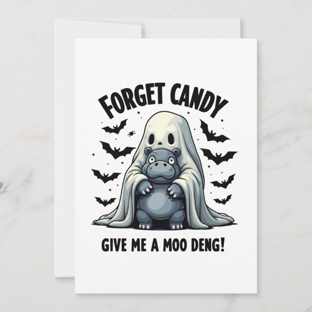 Glöm Candy Ge Me Moo Deng Halloween Ghost Inbjudningar (Framsida)