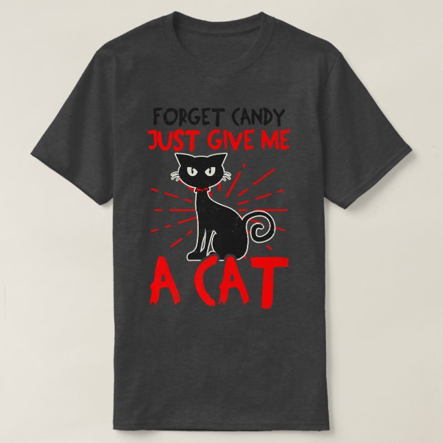 Glöm Candy Ge och Cat Design Halloween Cat281 T Shirt (Design framsida)