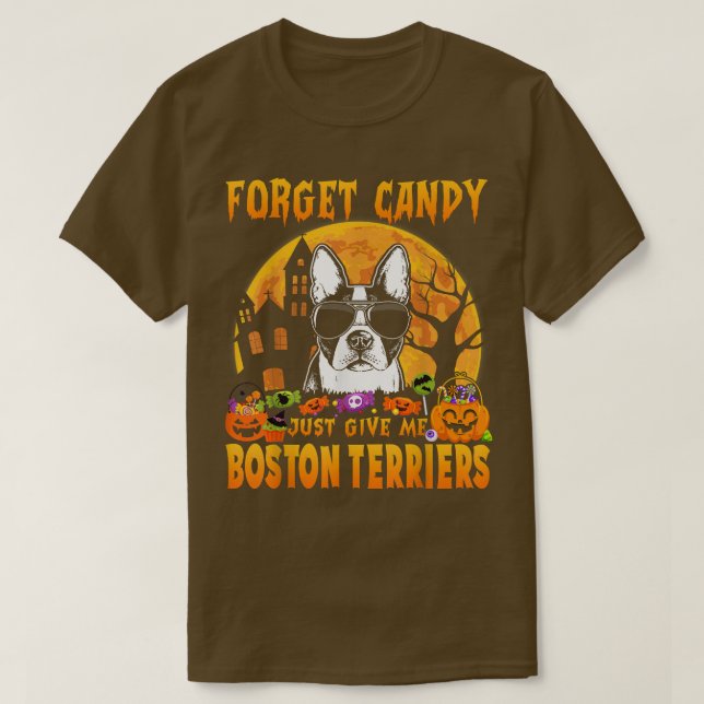 Glöm Candy Just Ge Me Boston Terriers Hallowee T Shirt (Design framsida)