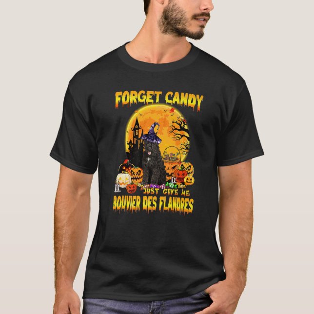 Glöm Candy Just Ge Me Bouvier Des Flandres Pum T Shirt (Framsida)