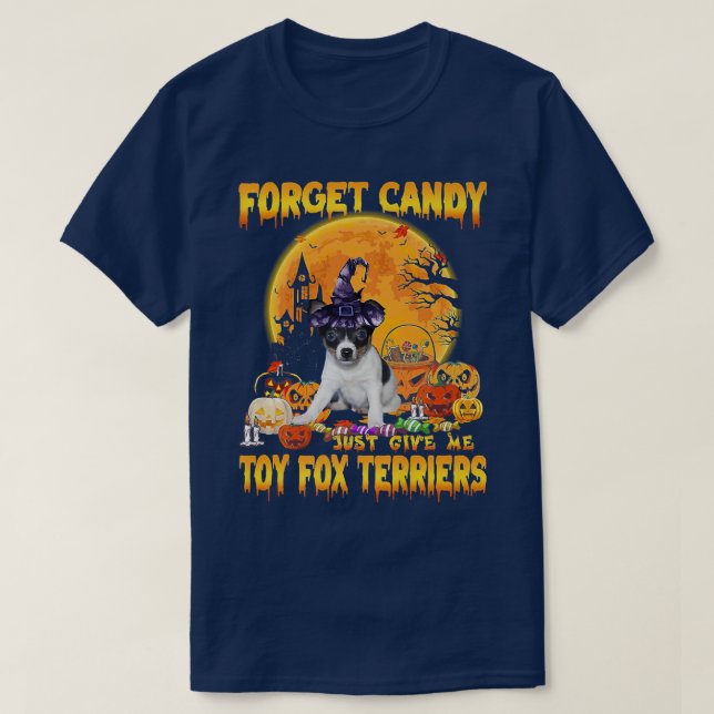 Glöm Candy Just Ge Me Leksak Fo Terriers Pumpkin T Shirt (Design framsida)