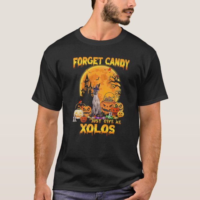 Glöm Candy Just Ge Me Xoloitzcuintlis Pumpkin T Shirt (Framsida)