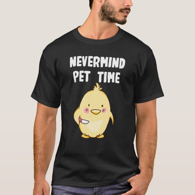 Glöm det  Kycklingtid T Shirt (Framsida)