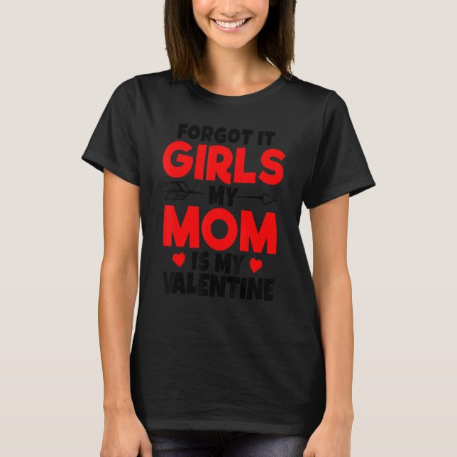 Glöm det. Mina Mamma är mina hjärtliga kvinnor T Shirt (Framsida)
