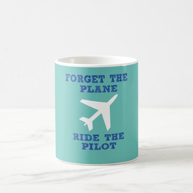 Glöm flygplan, rida det pilot- kaffemugg (Center)