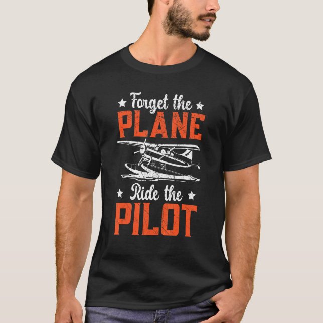 Glöm flygplanet som flyger Flygplan. T Shirt (Framsida)