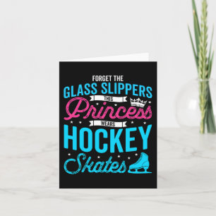 Glöm Glass Tofflor Den här prinsessan Wears Hockey Kort