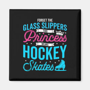 Glöm Glass Tofflor Den här prinsessan Wears Hockey Magnet