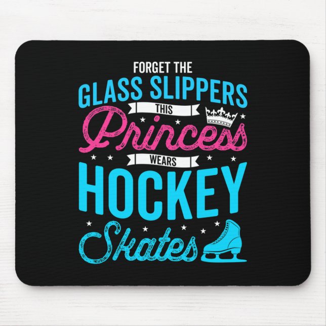 Glöm Glass Tofflor Den här prinsessan Wears Hockey Musmatta (Framsidan)