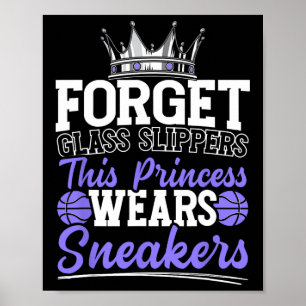 Glöm Glass Tofflor Den här prinsessan Wears Sneake Poster