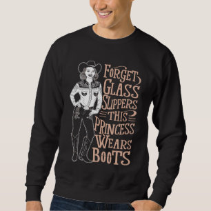 Glöm Glass Tofflor Princess Wears Boots 1 Lång Ärmad Tröja