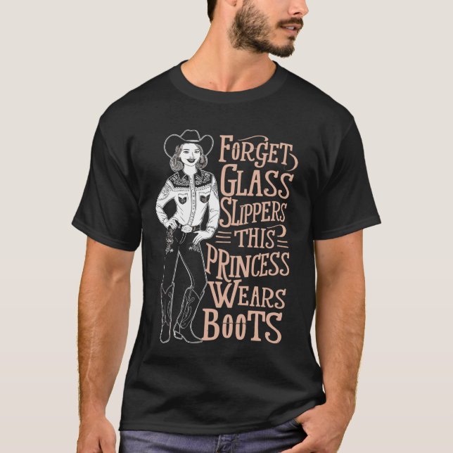 Glöm Glass Tofflor Princess Wears Boots 1 T Shirt (Framsida)
