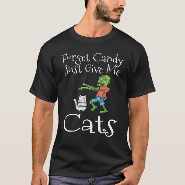 Glöm Godis Ge Mig Bara Katter Halloween Zombie Kat T Shirt (Framsida)