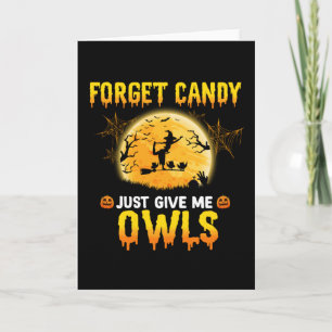 Glöm Godis Ge Mig Bara Uggle Häxa Halloween Presen Kort