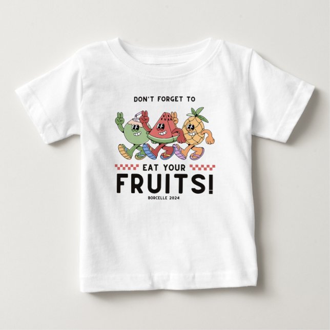 Glöm inte att äta dina frukter t shirt (Framsida)