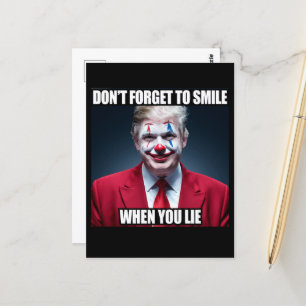 Glöm inte att dra när du Ljuger Trump Clown Vykort