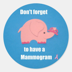 Glöm inte att ha ett mammogram. runt klistermärke