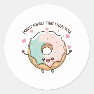 "Glöm inte att jag Kärlek You" Kawaii Donut Runt Klistermärke