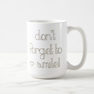 Glöm inte att le muggen kaffemugg