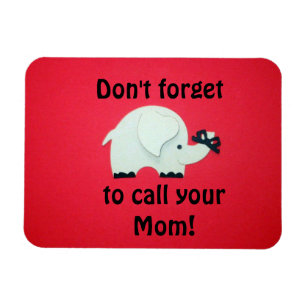 Glöm inte att ringa Mamma! Magnet