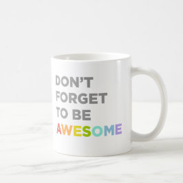 Glöm inte att vara Fantastisk Kaffemugg