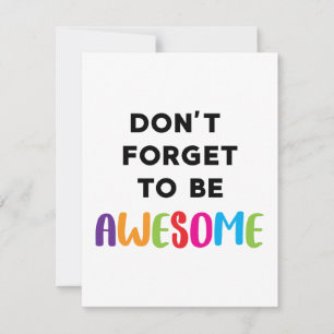 Glöm inte att vara Fantastisk Motivational Sign