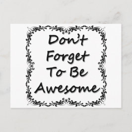 Glöm inte att vara Fantastisk Vykort