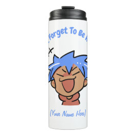 Glöm inte att vara Lycklig