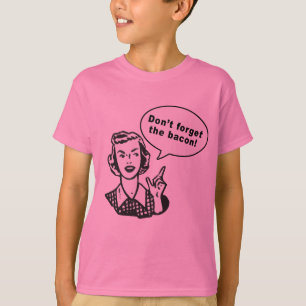Glöm inte baconen! Rolig bacondesign Tee Shirt