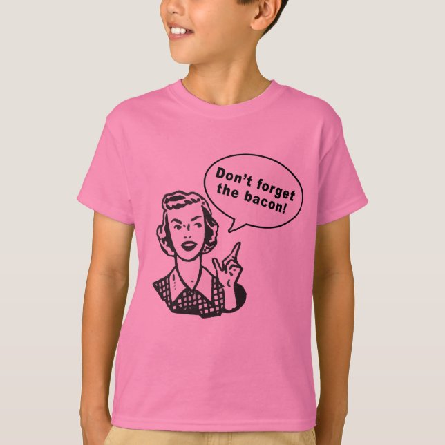 Glöm inte baconen! Rolig bacondesign Tee Shirt (Framsida)