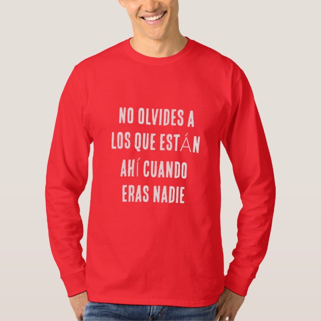 GLÖM INTE BORT DE SOM FANNOS DÅ DU VAR INGEN T SHIRT (Framsida)