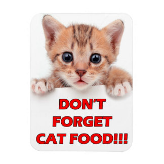 "Glöm inte Cat Food!" Kattunge Magnet