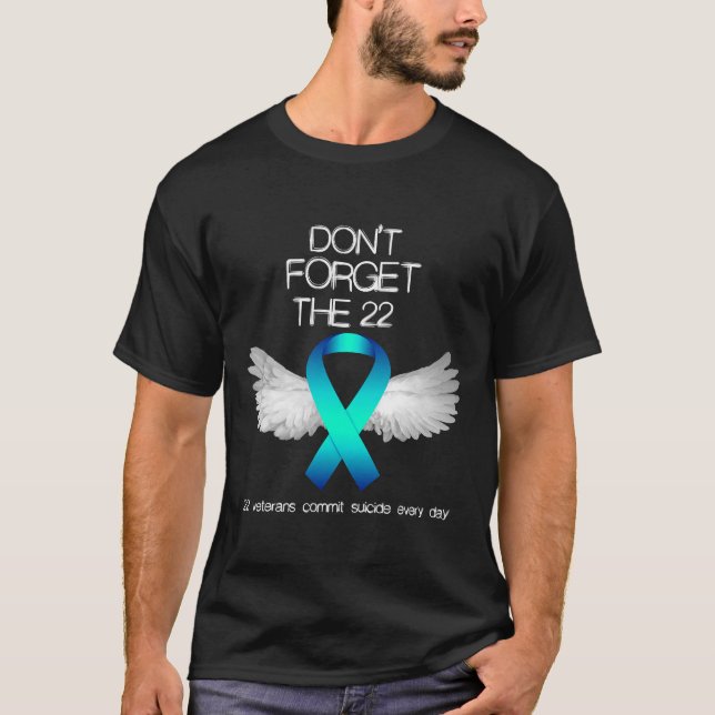 Glöm inte de 22 veteranerna PTSD Suicide Awarenes T Shirt (Framsida)